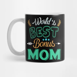 Best B0nus Mother Ever Cute Stepmom Mug